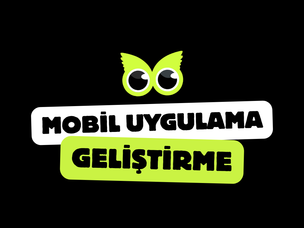 Mobil Uygulama Geliştirme