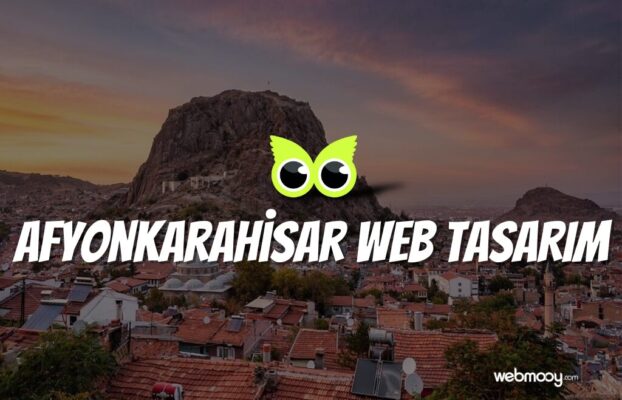 Afyonkarahisar Web Tasarım