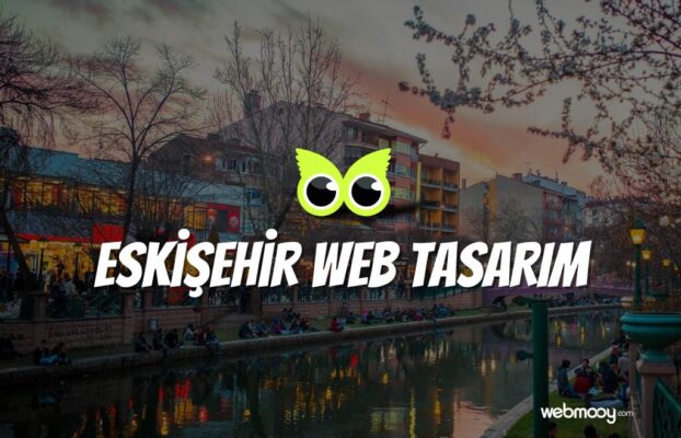 Eskişehir Web Tasarım