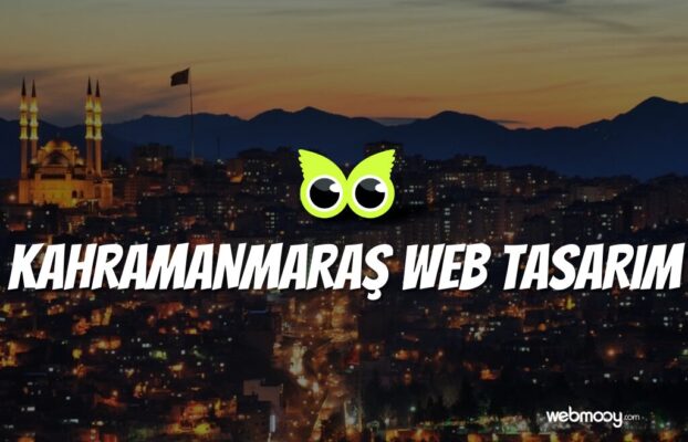 Kahramanmaraş Web Tasarım