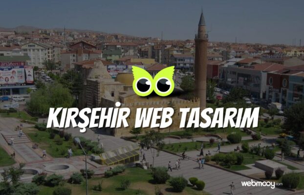 Kırşehir Web Tasarım